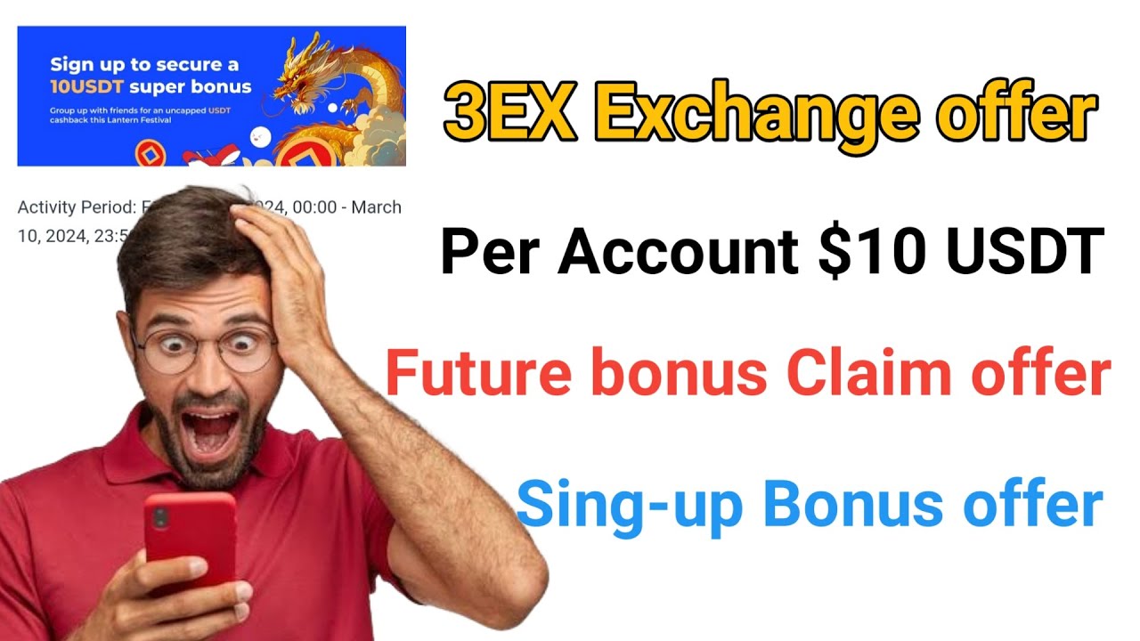 new-exchange-loot-offer-per-account-claim-10-usdt-future-bonus-3ex
