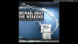Michael Gray - The Weekend (Michael Gray Sultra Extended Mix) (Funk) 2020 Vinyl 12