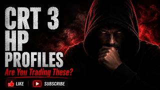 CRT 3 High Probability Profiles — Trade These Only
