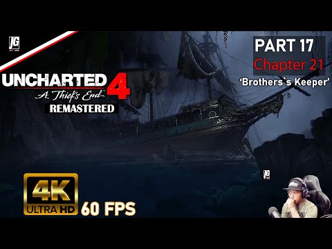 Chapter 21  - Brother`s Keeper  - UNCHARTED 4: Thief's End 4K 60 FPS pc gameplay Part 17