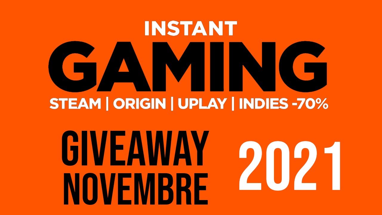 GIVEAWAY INSTANTGAMING NOVEMBRE 2021 YouTube