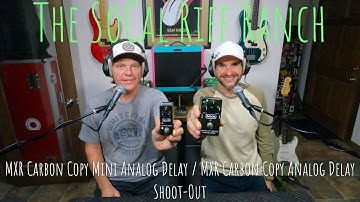 MXR Carbon Copy Mini Analog Delay / MXR Carbon Copy Analog Delay Shoot-Out