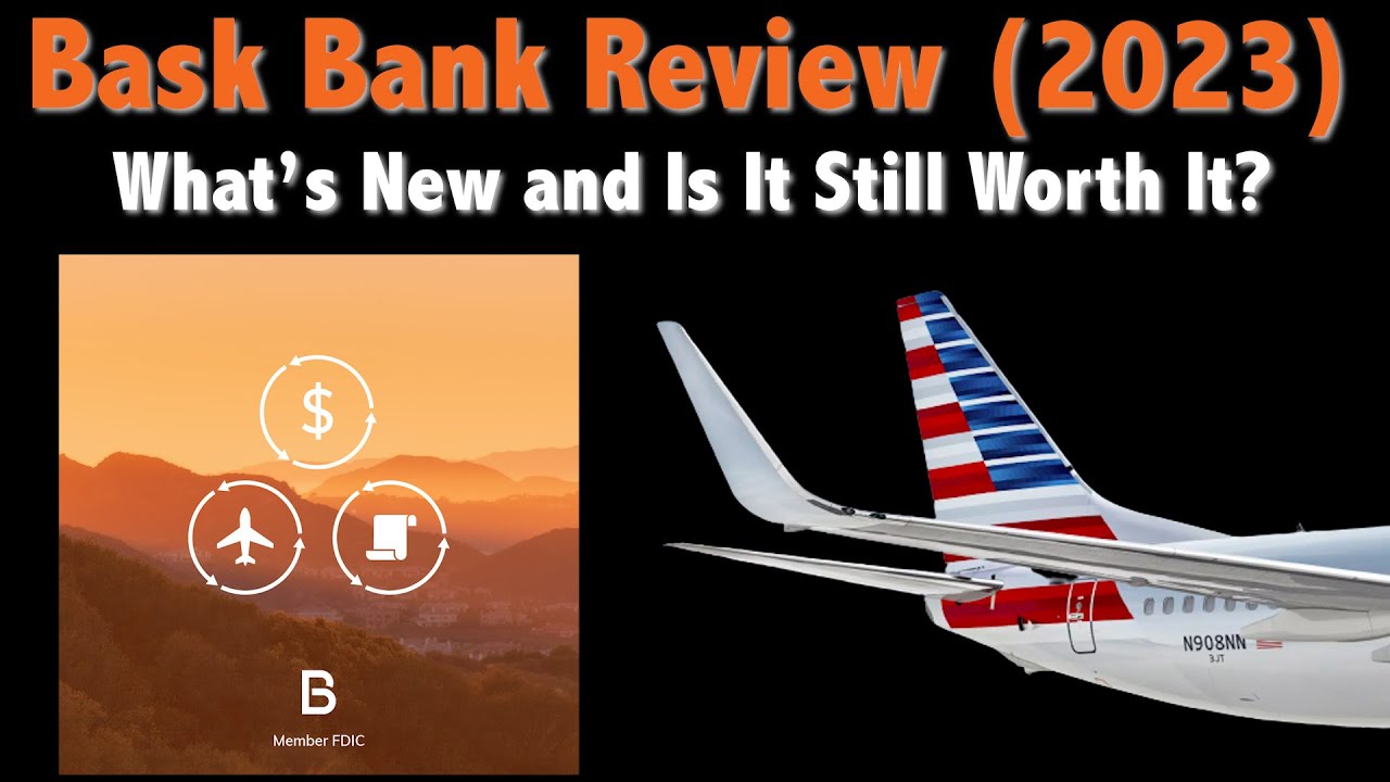 Bask Bank Review (2023) - Are Airlines Miles Better Than Cash Interest?