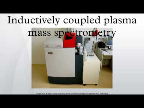 Inductively coupled plasma mass spectrometry - YouTube