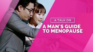 A Man's Guide to Menopause | Gynaecologist Singapore