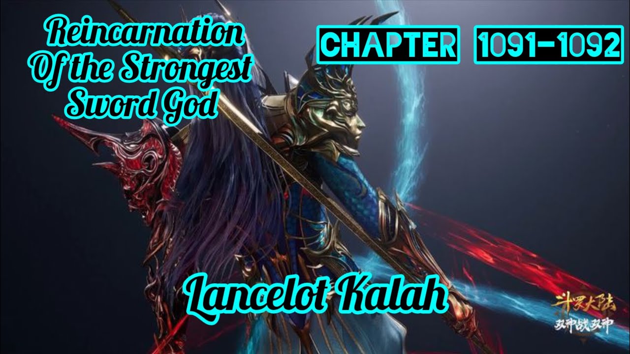 Lancelot Kalah || Novel RSSG || Chapter 1091 - 1092