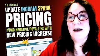 How To Update Ingram Spark Pricing | Prevent Negative Royalties