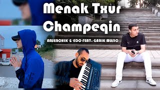 Смотреть Arsenchik feat. Edo - Menak Txur Champeqin (2022) Видеоклип!