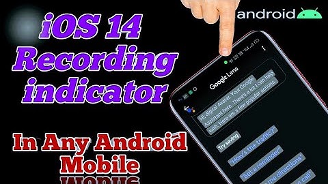 iOS 14 Recording Indicator| How to enable Recording indicator feature in Any Android Mobile