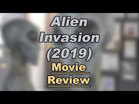 Alien Invasion (2019) Movie Review - Ko-fi ️ Where creators get support