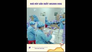 Nhà máy sản xuất Organa Kids