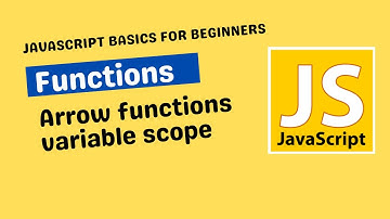 Functions in JavaScript | Variable Scope | Arrow Functions #javascript #functions