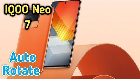 Auto Rotate Screen In Iqoo Neo 7,  Rotate Screen Setting In Iqoo Neo 7,  How To Rotate Screen In