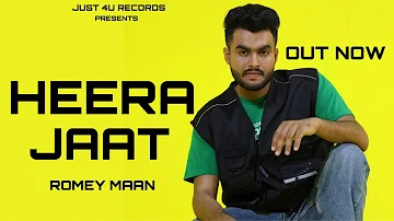 Heera Jatt | Romey Maan | Sulfa | New Punjabi Song 2020 | Dill Da Nice Jatt | Just 4U Records |