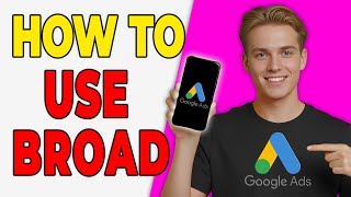 How To Use Broad Match Keywords Correctly (Avoid Wasting Money)