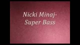 Nicki Minaj :Super Bass lyrics