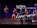 C4Trio - Periquera, Seis por derecho - Venezuela Es Mucho Mas - World Music Group