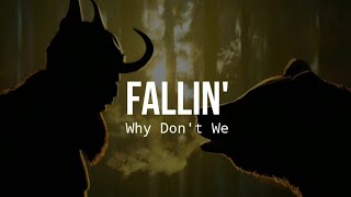 Why Don't We - Fallin' (Tradução)