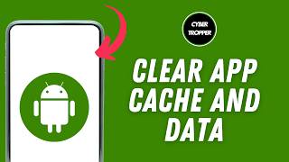 How to Clear App Cache & Data on Android (Quick & Easy!)
