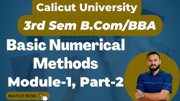 Basic Numerical Method|Calicut University| Third Sem| B.Com/BBA| Module 1| Part 2|
