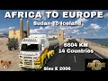 Euro Truck Simulator 2 | 6604 KM, 14 countries | Africa To Europe