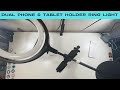 Dual Phone &amp; Tablet Holder Ring Light