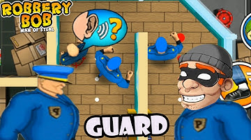 Robbery Bob 1 Use Blue Guard Suit - Part 7