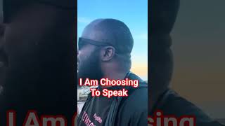 I Am Choosing To Speak