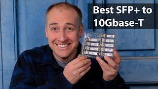 Comparing 9 Popular SFP+ to 10GbaseT Adapters