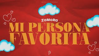 ZaMoRa - Mi Persona Favorita (Video Oficial)(2024)
