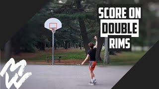 How To Score On A Double Rim