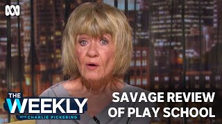 Savage review of Play School | The Weekly | ABC TV + iview by ABC iview 34,327 views 8 days ago 3 minutes, 2 seconds