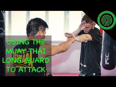 How to use the Traditional Muay Thai Long Guard to Attack Tutorial