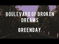 Green Day - Boulevard Of Broken Dreams • Lirik Terjemahan