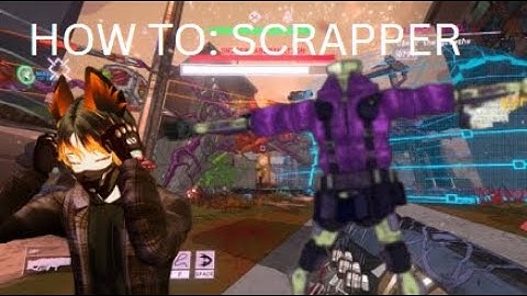 How to: Scrapper |Mycopunk