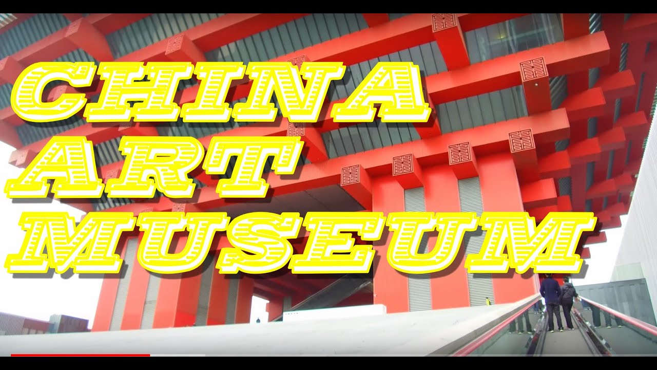 Shanghai, China (China Art Museum)