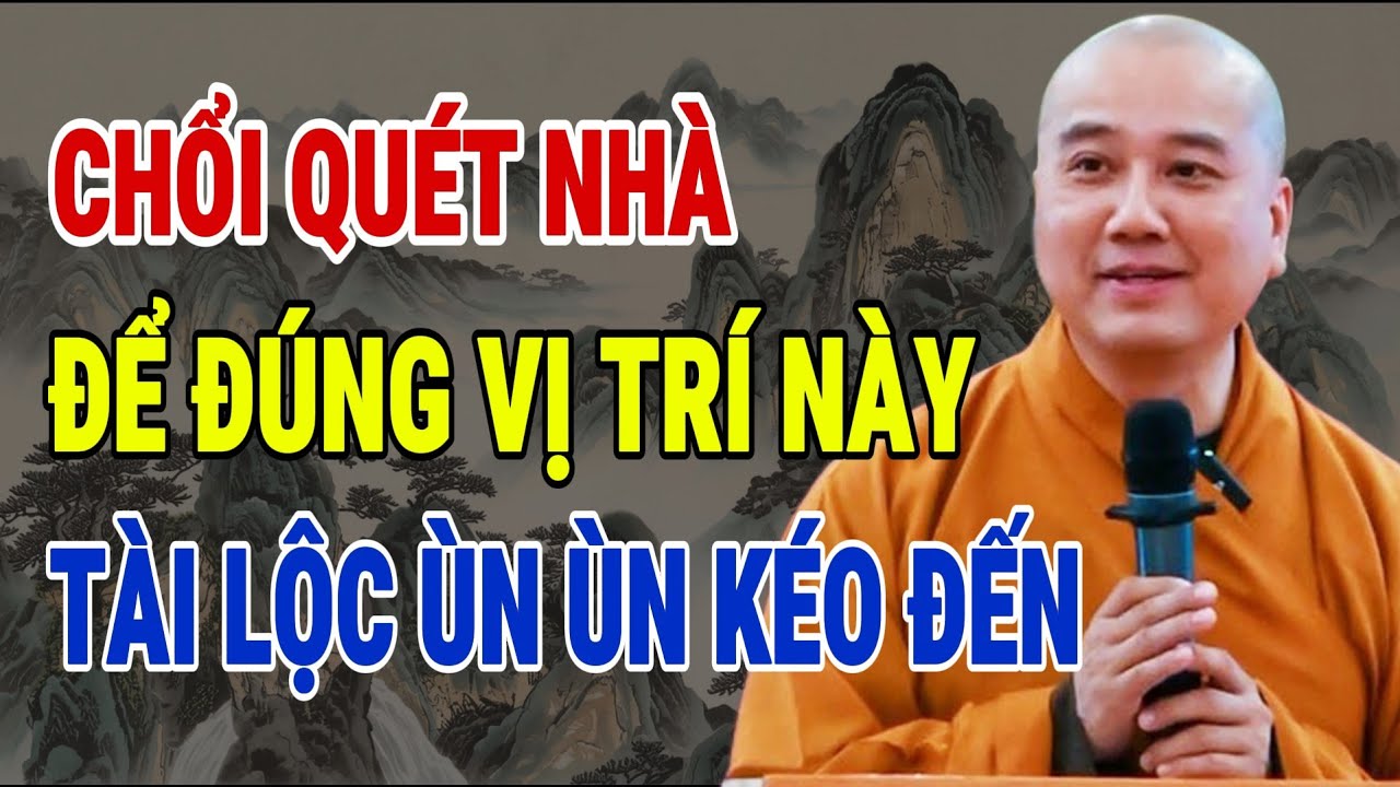 THẦY PHÁP HÒA GIẢNG: CHỈ CẦN ĐỂ CHỔI Ở VỊ TRÍ NÀY – TÀI LỘC ẦM ẦM ĐỔ VỀ, GIA ĐẠO HƯNG THỊNH!