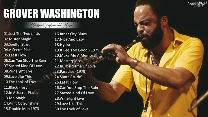 G R O V E R Washington Jr Greatest Hits - The Best...