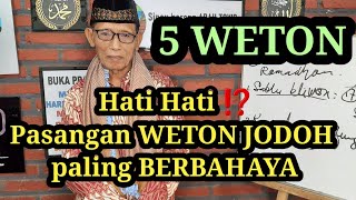 Hati Hati ⁉️Pasangan WETON JODOH paling BERBAHAYA