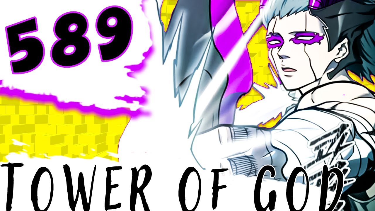 Tower Of God Chapter 587 Tower of God 589 Review: GET YOUR POPCORN READY #towerofgod #manwha -  YouTube