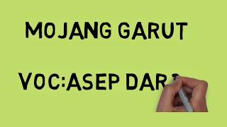 Mojang GARUT-Asep Darso