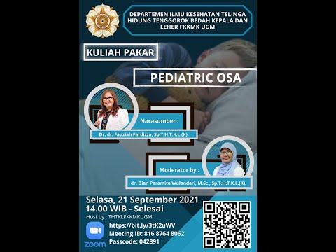Kuliah tamu Dr. dr. Fauziah Fardiza, SpTHT-KL(K) tentang Obstructive Sleep Apnea (OSA) pada anak