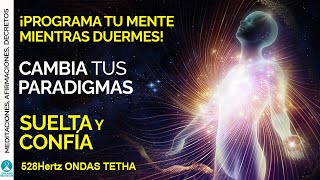 ¡Programa tu mente mientras duermes! Suelta, libera y confía en el universo | yo soy afirmaciones