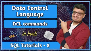 Data Control Language (DCL) | DCL Statements | Section 2 - SQL Theory | SQL Tutorial PART 8