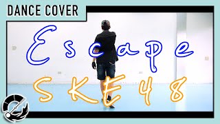jpop Dance Cover Ske48  Escapemti Alex