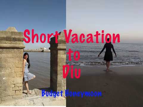 summer-trip-at-diu-||-budget-honeymoon-||-beach-vacations-||-cheap-destinations-in-india