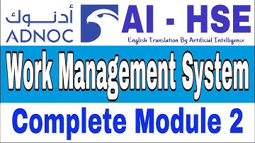 Permit to Work of ADNOC WMS, Complete Module 2 (Permit To Work) in English |Free to use for Training