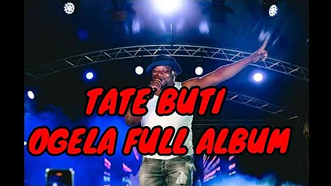 Tate Buti - Ogela Full Album (2022)
