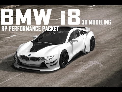 Bmw I8 | Rp Sport Performance Widebody Kit | 3D Modeling - Youtube