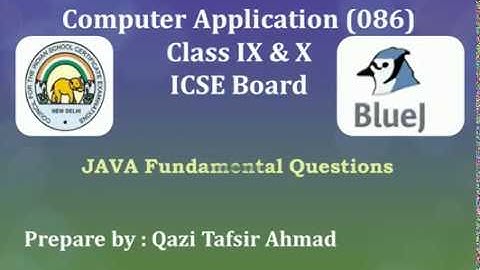 #TBC022 JAVA Fundamental Questions (Computer Application Class 9 & 10 ICSE Board)